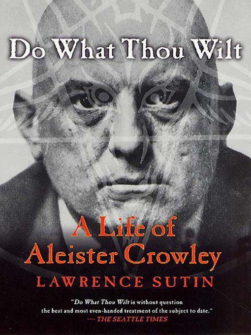 Title details for Do What Thou Wilt by Lawrence Sutin - Wait list